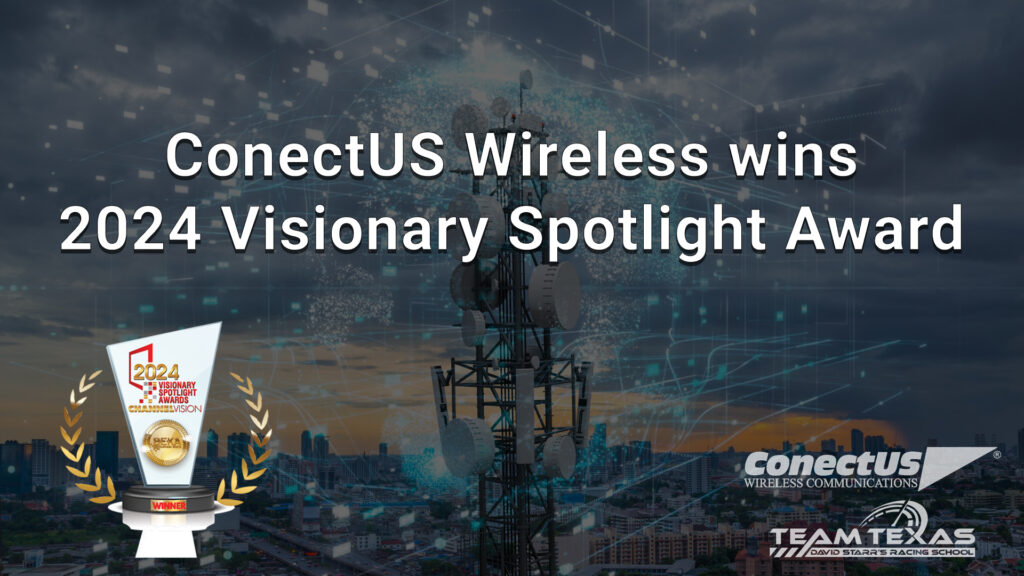 ConectUS Wireless wins 2024 Visionary Spotlight Award