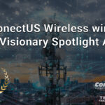 ConectUS Wireless wins 2024 Visionary Spotlight Award